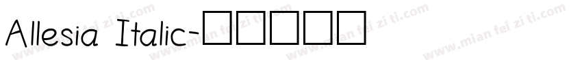 Allesia Italic字体转换